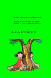 Un câlin à mon arbre - Hug my tree book cover