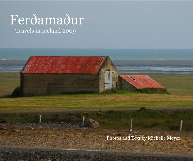 View Ferðamaður: Travels in Iceland by mtmmeyer