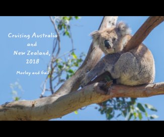 Cruising Australia and New Zealand, 2018 Morley and Gail book cover