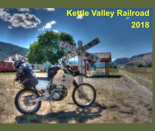Kettle Valley Railroad 2018 book cover