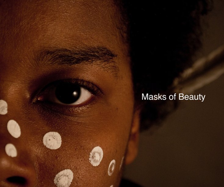 View Masks of Beauty by Derek Slaughter