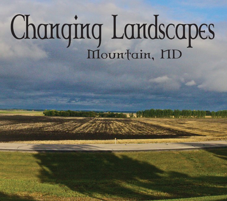 Ver Changing Landscapes por Michael Readel