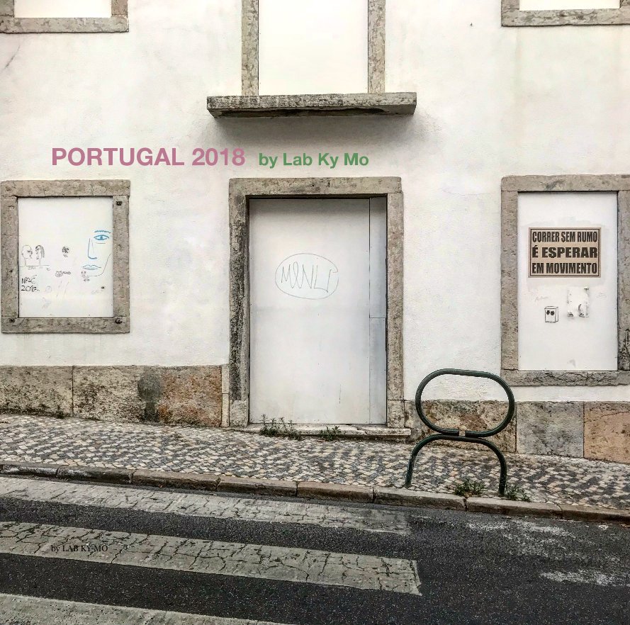 Ver PORTUGAL 2018 by Lab Ky Mo por LAB KY MO