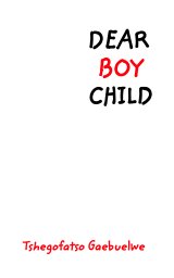 Dear Boy Child book cover