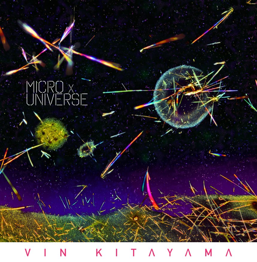 View Micro x Universe by Vin Kitayama