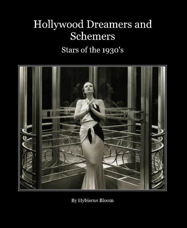 Hollywood Dreamers and Schemers nach Hybiscus Bloom anzeigen