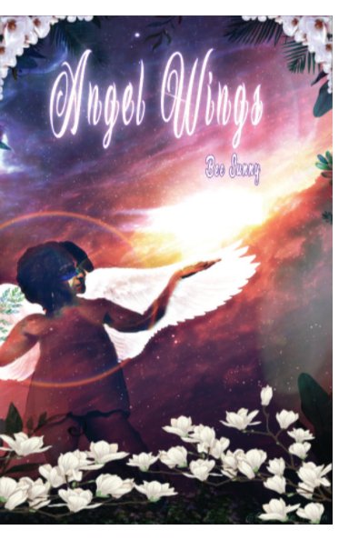 Angel Wings: Poetry of a Self Love Journey nach Brittany "Sunny" Wheeler anzeigen