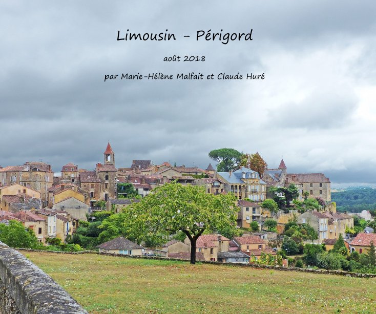 View Limousin - Périgord by par MH Malfait et C Huré