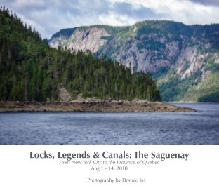 Locks, Legends & Canals: The Saguenay book cover