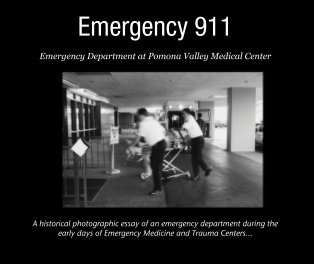 Emergency 911   Emergency Department at Pomona Valley Medical Center book cover
