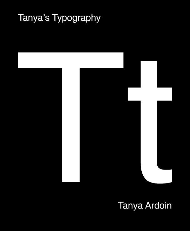 Ver Tanya's Typography por Tanya Ardoin