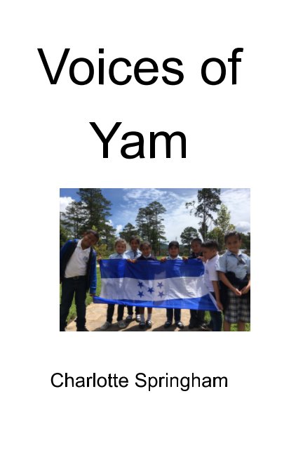 View Voices of Yam by Charlotte Springham