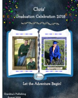 Chris' Graduation Celebration 2018 book cover