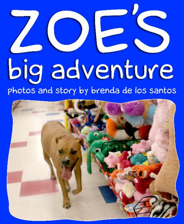 Bekijk ZOE'S big adventure op Brenda De Los Santos