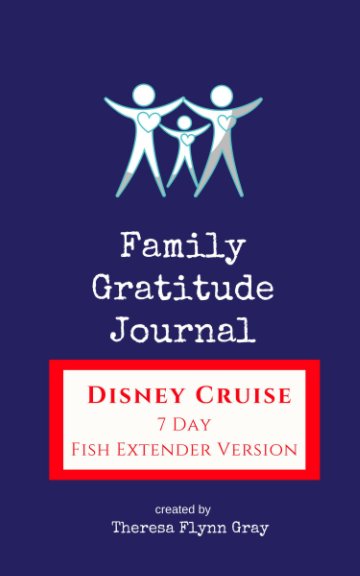 Bekijk Disney Cruise Fish Extender Version Family Gratitude Journal op Theresa Flynn Gray