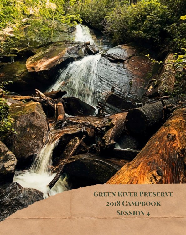 View The 2018 Session 4 Green River Preserve Campbook by Green River Preserve