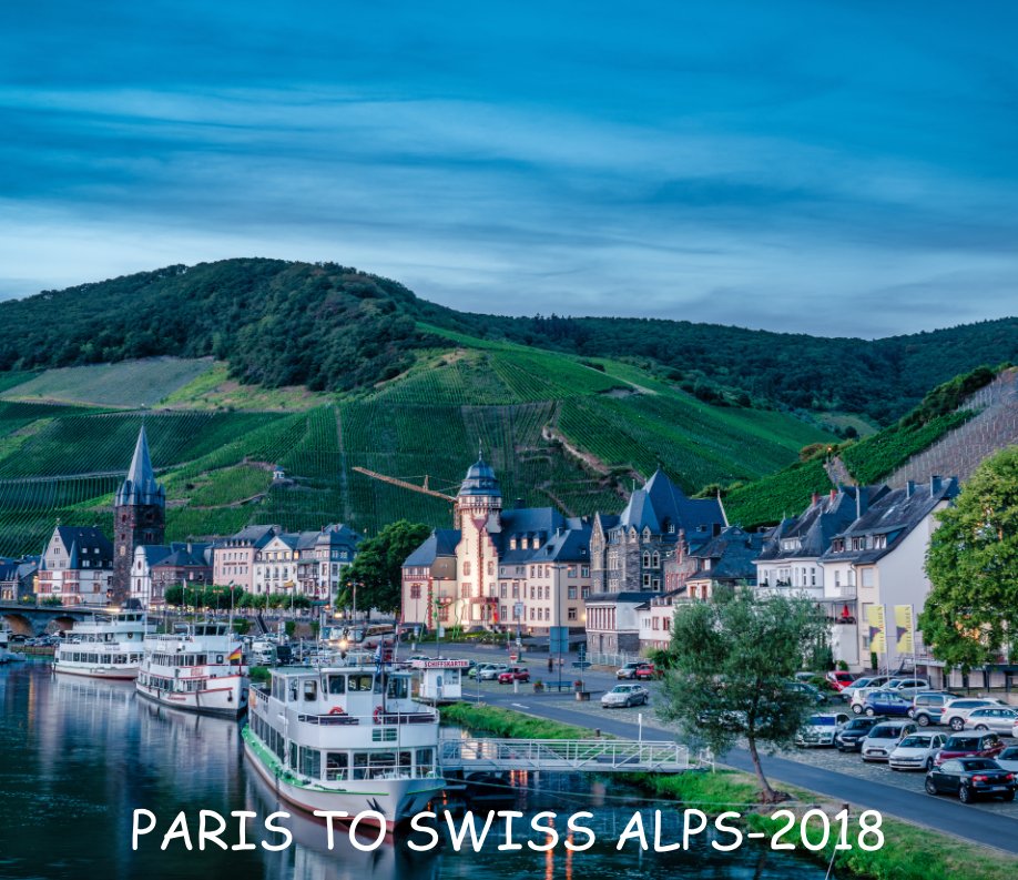 View PARIS TO SWISS ALPS by Mike Moss
