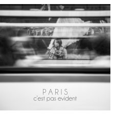 PARIS c'est pas evident book cover