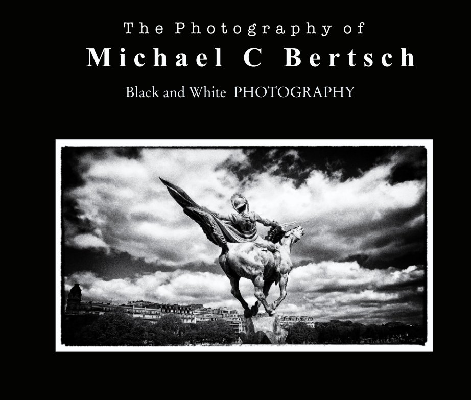 Ver The Photography of Michael C Bertsch por Michael C Bertsch