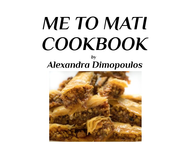 View Me To Mati Cookbook by Alexandra Dimopoulos
