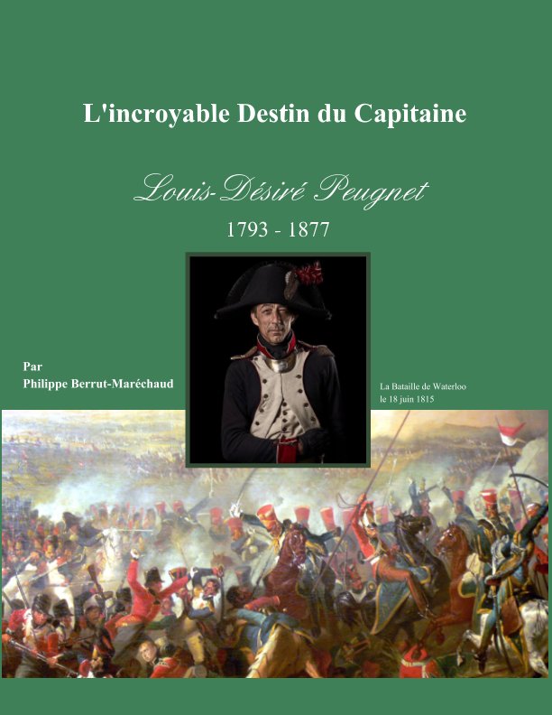 View L'incroyable Destin du Capitaine Louis-Désiré Peugnet by Philippe Berrut-Maréchaud