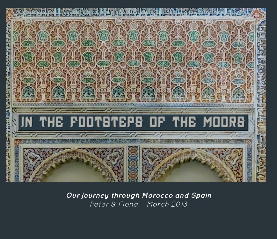View In the footsteps of the Moors by Peter Eades, Fiona Erwich