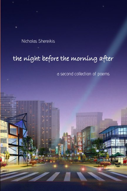 View the night before the morning after by Nicholas Shereikis