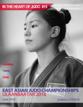 EAST ASIAN JUDO CHAMPIONSHIPS 2018 - Ulaanbaatar book cover