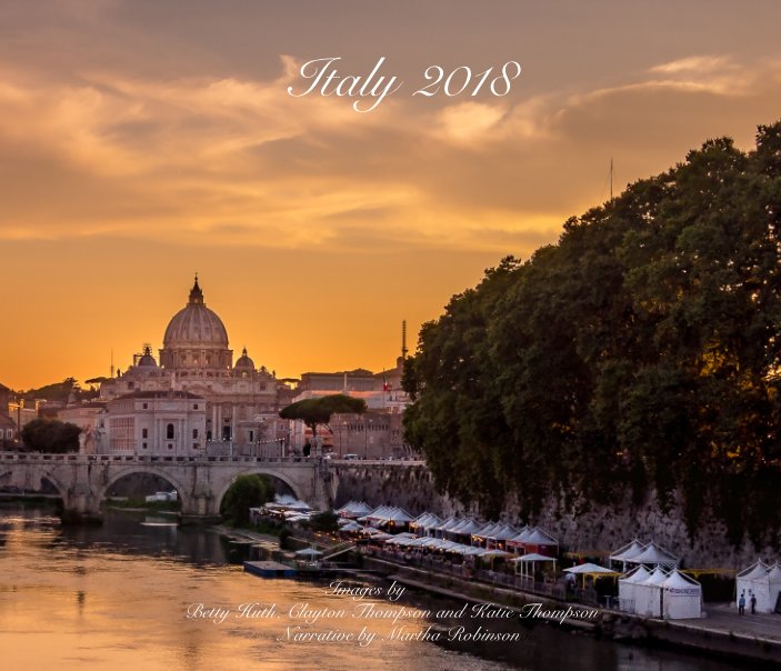 View Italy 2018 by Huth, Thompson & Thompson