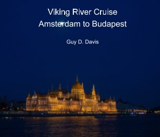Viking River Cruise -- Amsterdam to Budapest book cover
