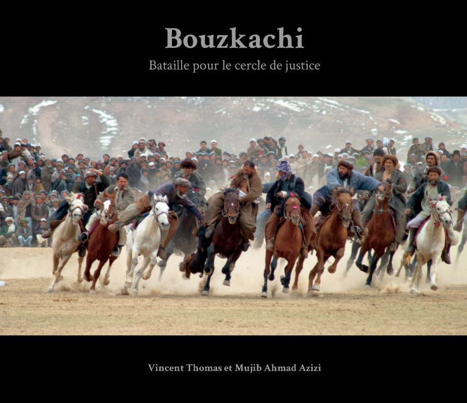 View Bouzkachi - Bataille pour le cercle de justice by Vincent Thomas