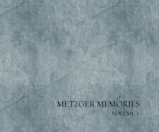 Metzger Memories book cover