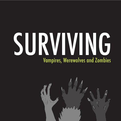 Bekijk Surviving Vampires, Werewolves and Zombies op Carrie Wowk