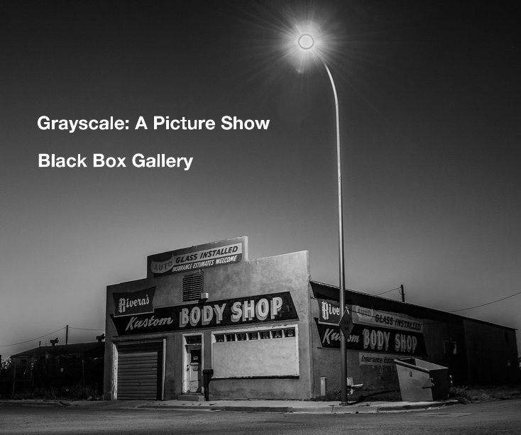 View Grayscale: A Picture Show by Black Box Gallery