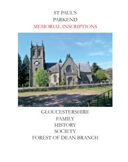 St Paul's, Parkend, Gloucestershire, Memorial Inscriptions book cover