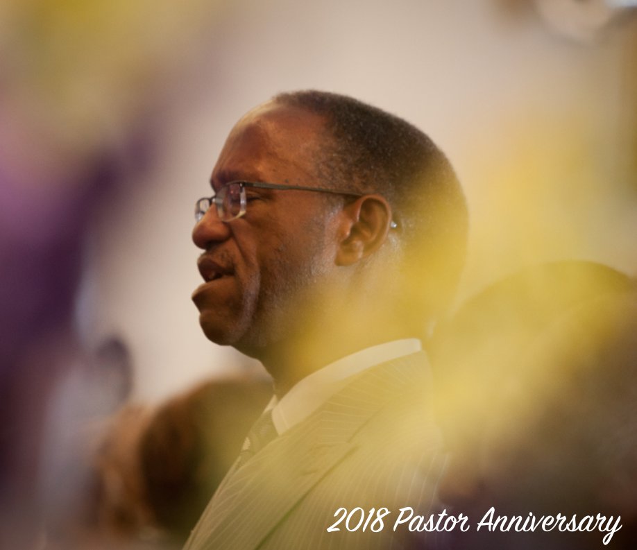 View 2018 Pastor Anniversary by Marc Poole