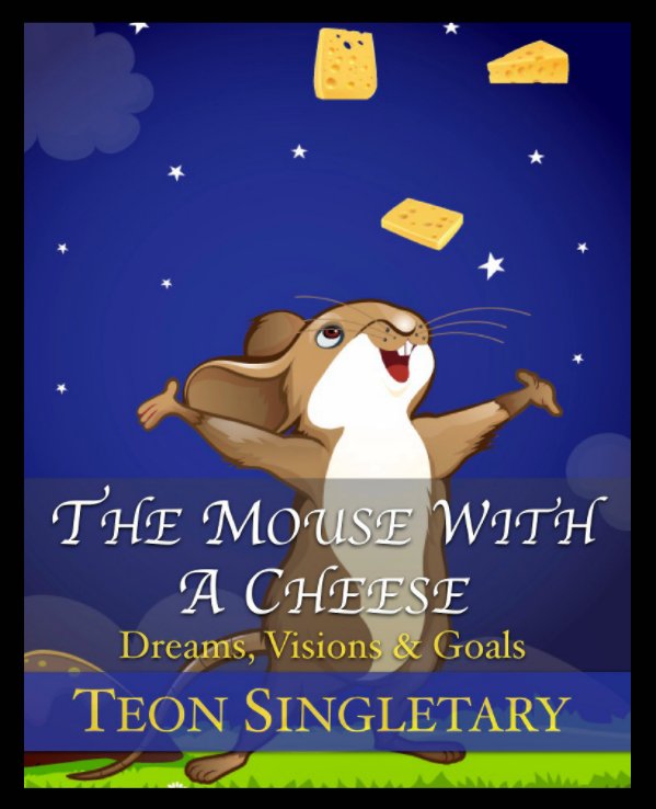 View The Mouse With A Cheese by Teon Singletary