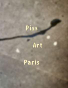 Piss Art Paris book cover