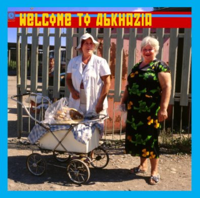 Welcome to Abkhazia book cover