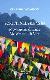 SCRITTI NEL SILENZIO Movimenti di Luce Movimenti di Vita book cover
