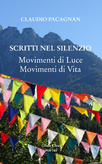 Ver SCRITTI NEL SILENZIO Movimenti di Luce Movimenti di Vita por Claudio Pacagnan