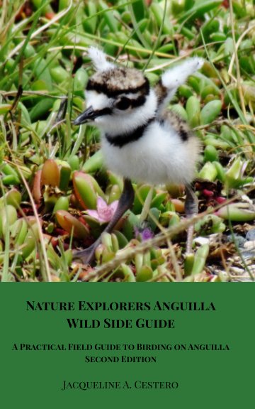 Bekijk Nature Explorers Anguilla Wild Side Guide op Jacqueline A. Cestero