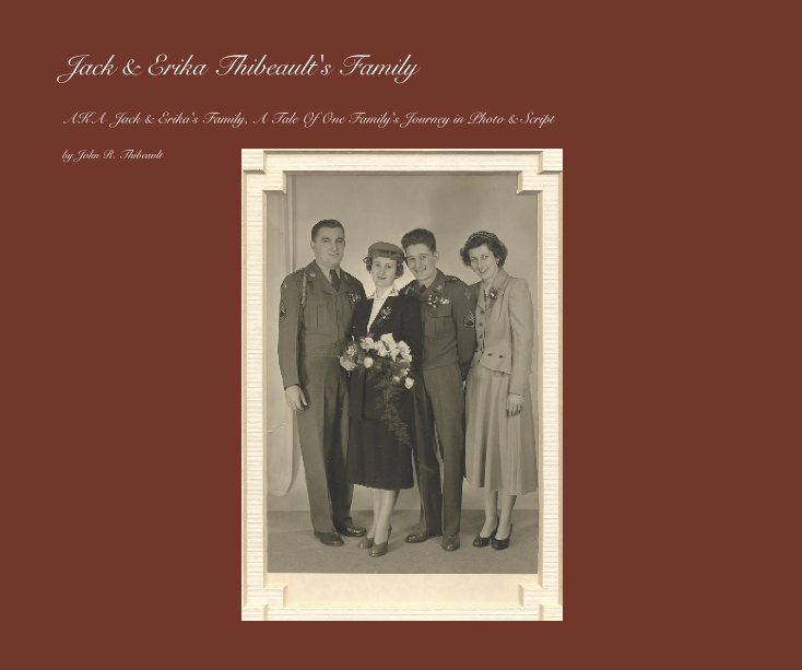 Bekijk Jack & Erika Thibeault's Family op John R. Thibeault