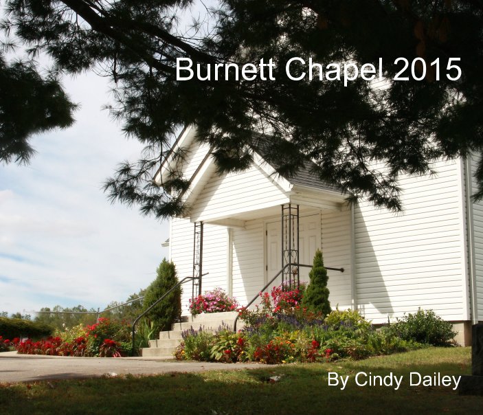 Visualizza Burnett Chapel 2015 di Cindy Dailey