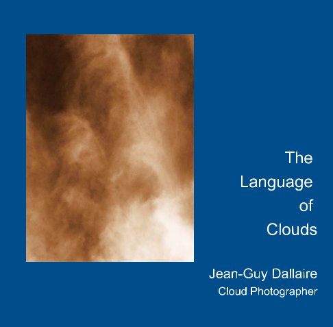 Bekijk The Language of Clouds op Jean-Guy Dallaire