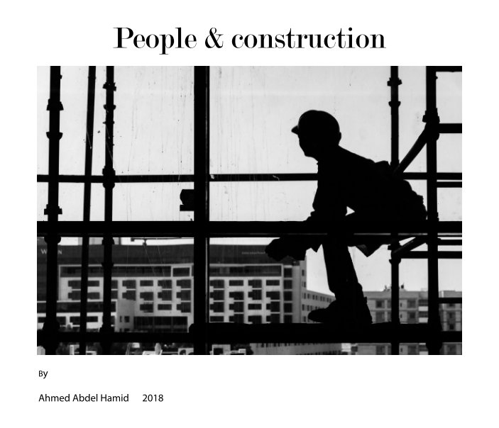 View People & Construction by Ahmed Abdel Hamid