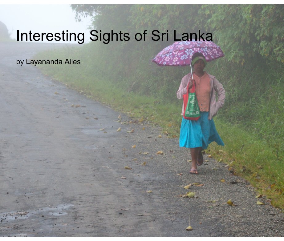 Ver Interesting sights of Sri Lanka por Layananda Alles