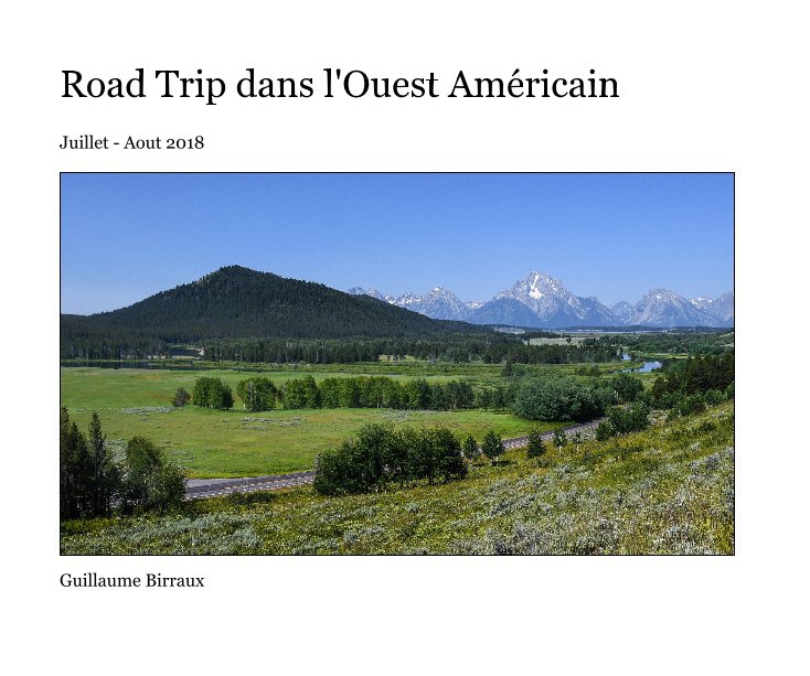 Ver Road Trip dans l'Ouest Américain por Guillaume Birraux