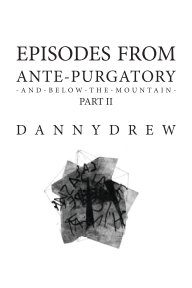 Episodes from Ante-Purgatory; Part II book cover