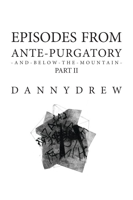 Episodes from Ante-Purgatory; Part II nach Danny Drew anzeigen